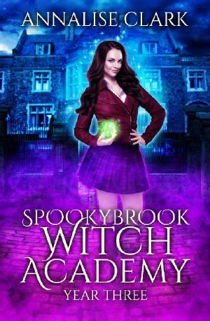 [Spookybrook Witch Academy 01] • Spookybrook Witch Academy · Year Three